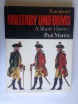 Martin, Paul - European Military Uniforms, A Short History