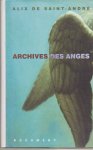 Alix de Saint-Andre - Archives des Anges: Essai