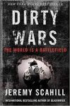 Scahill, Jeremy - Dirty Wars. The World Is a Battlefield