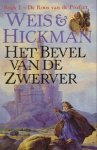 Weis, Margaret - Het bevel van de zwerver (boek 1 van De roos van de profeet)