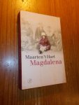 HART, MAARTEN 'T, - Magdalena.