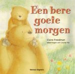 Claire Freedman - Een Bere Goeie Morgen