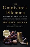Michael Pollan 26193 - The Omnivore's Dilemma A Natural History of Four Meals