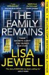 Lisa Jewell 34126 - The Family Remains the gripping Sunday Times No. 1 bestseller