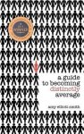 Amy Elliott-Smith - A Guide to Becoming Distinctly Average