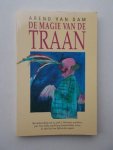 DAM, AREND VAN, - De magie van de traan.