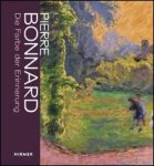 Matthew Gale Beitr ge von Juliette Rizzi, Evelyn Benesch et al. - Pierre Bonnard Die Farbe der Erinnerung