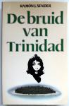 Sender, Ramón J. - De bruid van Trinidad