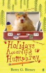 Betty Birney - Holidays According To Humphrey