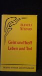 Steiner, R., - Geist und Stoff. Leben und Tod. GA 66.