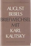 Bebel, August & Karl Kautsky - August Bebels Briefwechsel mit Karl Kautsky