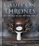 Powell, Michael - Games on Thrones 100 Things to Do on the Loo