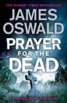 Oswald, James - Prayer for the Dead. The Inspector McLean Mysteries 05.
