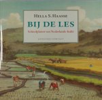 Haasse, Hella S. - Bij de Les. Schoolplaten Van Nederlands-Indië.