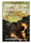 derix, jan - perspectief voor limburg stappen en opstakels in het beleid rond de perspectievennota zuid limburg, 1965-1990
