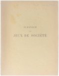  - Almanach des Jeux de Société contenant l'explication des plus beaux Jeux admis dans les familles comme récréation