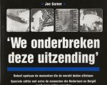 Joe Garner - We onderbreken deze uitzending' Geen CD'S