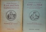 MUCKERMANN Hermann - Kind und Volk. Der Biologische Wert der Treue zu den Lebensgesetzen beim Aufbau der Familie. Erster Teil: Vererbung und Auslese, . Zweiter Teil: Gestaltung und Lebenslage