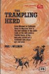 Wellman, Paul I. - The Trampling Herd