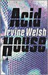 I. Welsh - Acid house