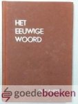 Bakker, Ds. F. - Het eeuwige woord, deel III --- 94 meditaties. Deel 3