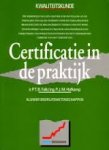 Falk, P.T.B.  Hafkamp, P.J.M. - Certificatie in de praktijk