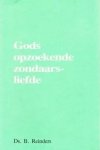 Reinders, Ds. B. - Reinders, Ds. B.-Gods opzoekende zondaarsliefde