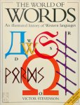 Victor Stevenson - The World of Words An Illustrated History of Western Languages