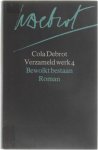 Cola Debrot - Verzameld werk 4 - Bewolkt bestaan