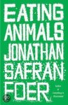 Jonathan Weiner - Eating Animals