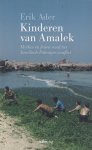 Ader, Erik - Kinderen van Amalek. Mythes en feiten rond het Israelisch-Palestijns conflict