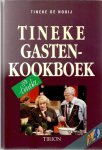 de Nooij, Tineke - Tineke gastenkookboek