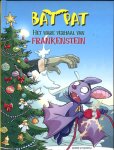 Roberto Pavanello - Bat Pat Het ware verhaal van Frankenstein