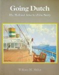 Miller, W.H - Going Dutch The Holland America Line Story