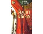 H.A. van Wĳnen - De Macht Van De Kroon