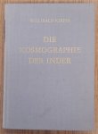 KIRFEL, WILLIBALD. - Die Kosmographie der Inder nach Quellen dargestellt.