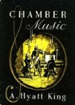 Hyatt King, A. - Chamber Music.
