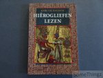 Zauzich, Karl-Th. - Hiërogliefen lezen; Een handleiding voor museumbezoekers en Egype-reizigers