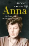 Annejet van der Zijl - Anna Het leven van Annie M.G. Schmidt