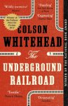 Colson Whitehead - Underground Railroad