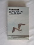 Haaften, Noor van - Geroepen om vrij te zijn. Over ballast in ons leven