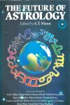 Mann, A.T. ( Edit.) - The Future of Astrology