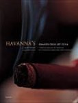 Permeke, Michel; Vlegels, Kris - Havanna's, grands crus uit Cuba / 's werelds topsigaren in combinatie met de grootste wijnen en de fijnste gerechten