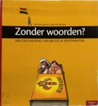 Paul Van Damme, Stijn Van de Perre - Zonder woorden? Een politieke geschiedenis van België in spotprenten