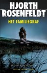 Rosenfeldt, Hjorth - Het familiegraf - Bergmankronieken 3