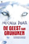 Michelle Paver - De geest van Gruhuken Michelle Paver - De geest van Gruhuken