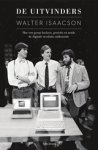 Walter Isaacson - De uitvinders - hoe een groep hackers, genieen en nerds de digitale revolutie ontketende Walter Isaacson - De uitvinders - hoe een groep hackers, genieen en nerds de digitale revolutie ontketende
