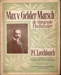 Leechburch, P.C.: - Max v. Gelder-Marsch. De vliegende Hollander. Für Piano