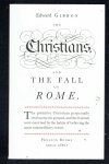 Gibbon, Edward - The Christians and the Fall of Rome