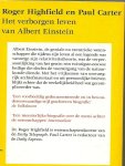 Highfield, Roger&  Paul Carter - Het verborgen leven van Albert Einstein